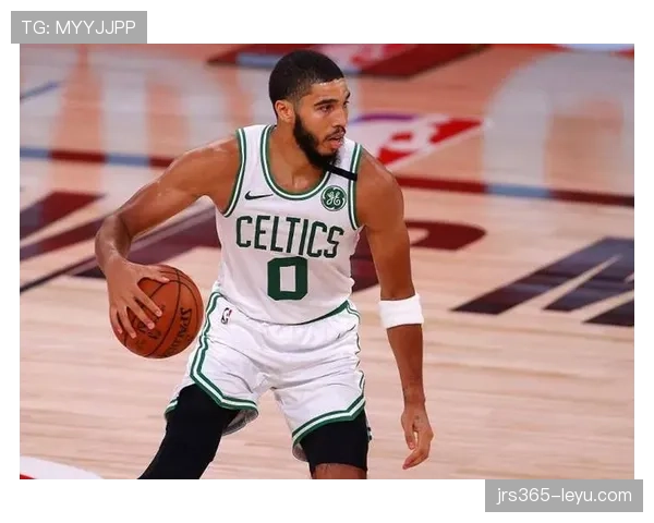 塔图姆无球跑动效率提升，拉开与同级得分手差距